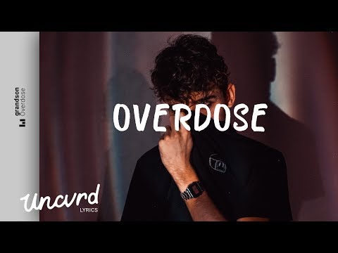 grandson - Overdose (Lyrics / Lyric Video)