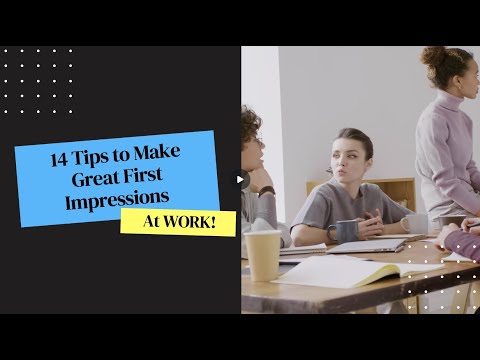 14 Tips to Start the First Day of Your New Job - Making a Great First Impression!