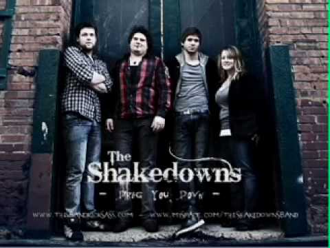 The Shakedowns - Drag You Down