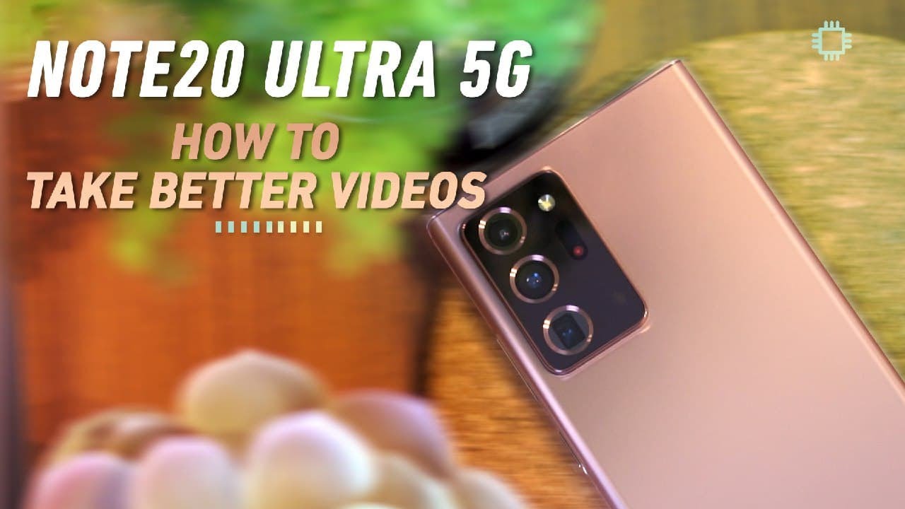 Shoot videos like a Pro on the Galaxy Note20 Ultra 5G