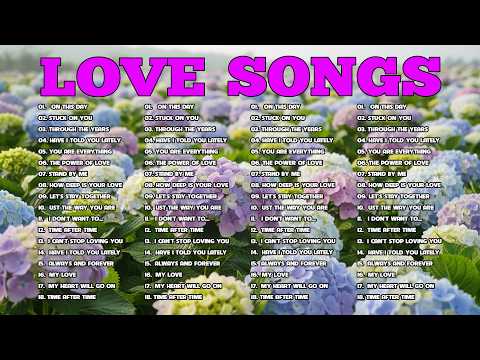 LOVE SONGS 2026 🎶 TOP 50 LOVE SONGS OF ALL TIME | MOST BEAUTIFUL ROMANTIC
