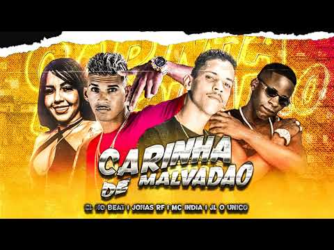 CL NO BEAT, JONAS RF, MC INDIA, MC JL O UNICO - CARINHA DE MALVADÃO - BOTA NA BUCETINHA - BREGA FUNK