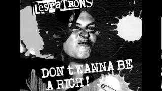 DON'T WANNA BE A RICH ! (guilty razors anthem covered by Les P@tron$)