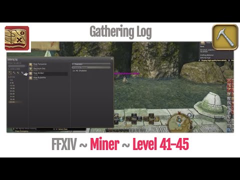 FFXIV Miner Gathering Log Level 41-45 - A Realm Reborn
