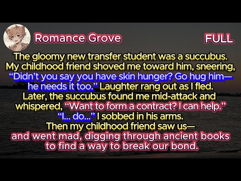 The gloomy new transfer was a succubus. My childhood friend shoved me at him. Laughter rang out...