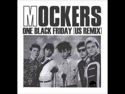 The Mockers - One Black Friday (US Remix) Remixed by The Boy Wonder