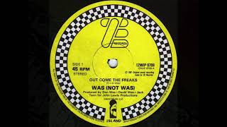 Was Not Was - Out come the freaks (Woodwork Squeaks)