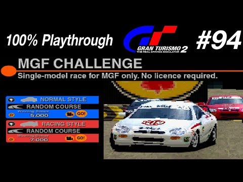 Gran Turismo 2 - #94 - MGF Challenge