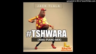 Download lagu Jack_Tlala_-_Tshwara_Amapiano_Mix mp3