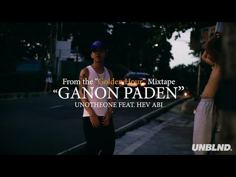 Unotheone - Ganon Paden (feat. Hev Abi) Official Music Video