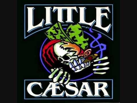 Little Caesar - Hard Times