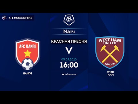 AFL20. United World. Day 6. Hanoi - West Ham