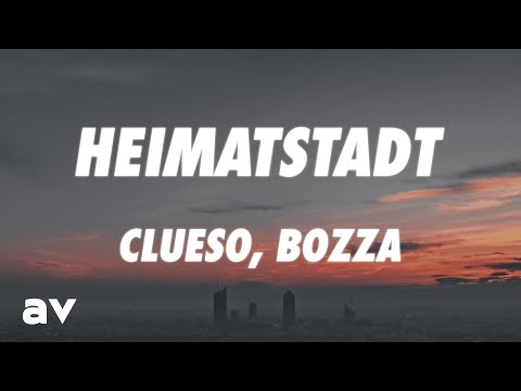 Clueso, Bozza - Heimatstadt (Lyrics)