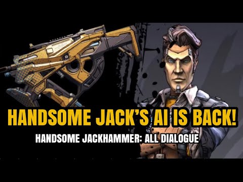 Handsome Jack's AI is back in Borderlands 3! | Handsome Jackhammer: All Dialogue