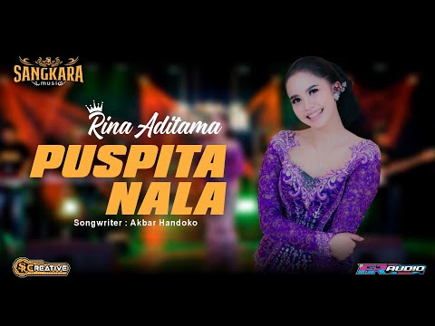 PUSPITA NALA - RINA ADITAMA (Official Sangkara Music)