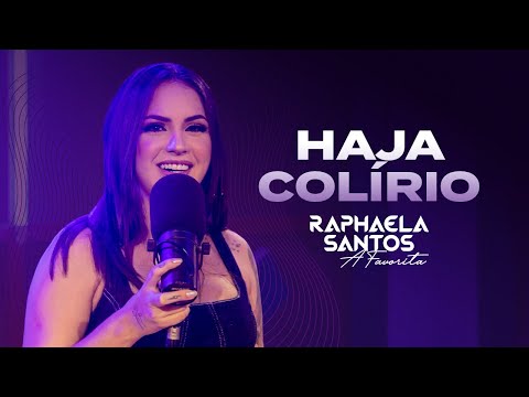 Haja Colírio - Raphaela Santos - Repertório Novo