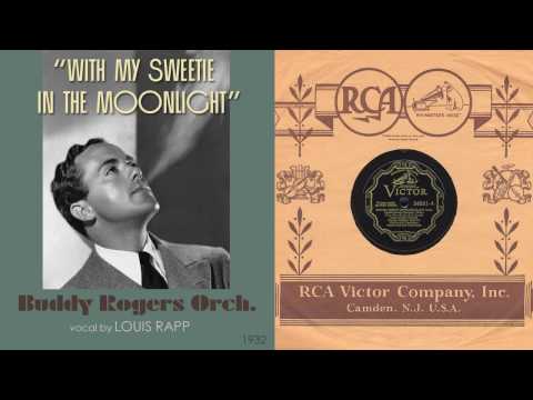 1932, With My Sweetie in the Moonlight, Buddy Rogers Orch. HD 78rpm