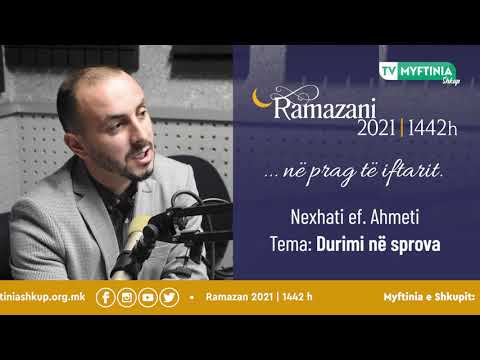 Nexhati ef. Ameti | ..në prag të iftarit | Ramazani 2021 | 1442h