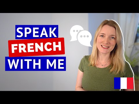 French Speaking Practice | Speak French with me