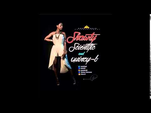Scientific & Quincy B - Shawty
