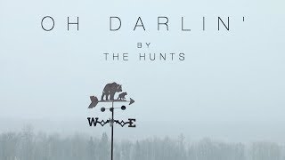 The Hunts - Oh Darlin&#39; (Official Lyric Video)