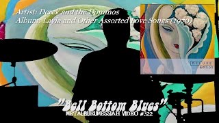 Bell Bottom Blues - Derek and the Dominos (1970) FLAC Audio Remaster HD Video