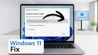 Fixed Cannot Choose Keep Personal Files and Apps When Upgrading To Windows 11