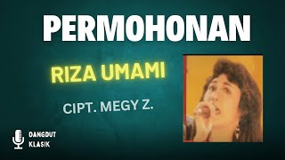 Download lagu Riza Umami - PERMOHONAN. ( Lirik lagu dangdut klasik) mp3