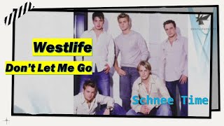 Don&#39;t Let Me Go - Westlife (Lyrics)