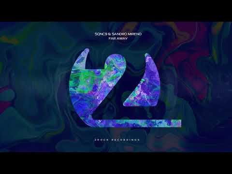 SQNC9 & Sandro Mireno - Far Away