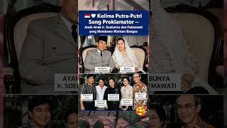 Download lagu Kelima Putra-Putri Sang Proklamator — Anak-Anak Ir. Soekarno & Fatmawati mp3