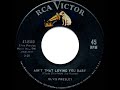 1964 HITS ARCHIVE: Ain’t That Loving You Baby - Elvis Presley