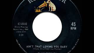 1964 HITS ARCHIVE: Ain’t That Loving You Baby - Elvis Presley