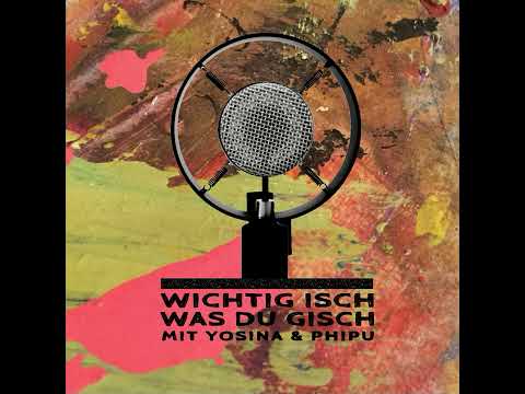 Wichtig isch was du gisch #cypher23 (Mit Yosina & Phipu)