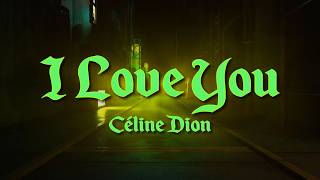Download lagu Céline Dion - I Love You mp3