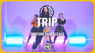 Trip (Ella Mai) / LeyMy Choreography /JazzFunk Dance Class