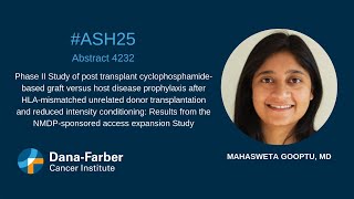 ASH25: Mahasweta Gooptu, MD | Dana-Farber Cancer Institute