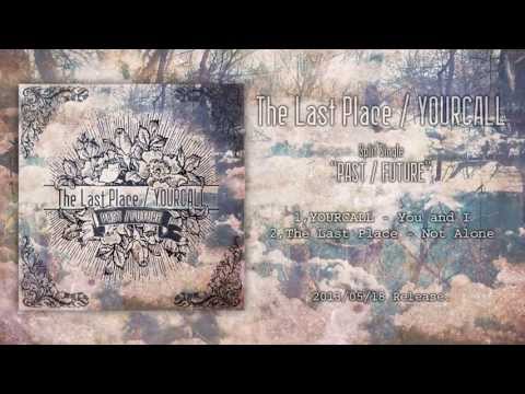 The Last Place / YOURCALL Split - 