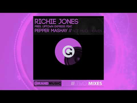 Richie Jones presents Uptown Express feat. Pepper Mashay - Not Much Heaven (Original Club Mix 1997)