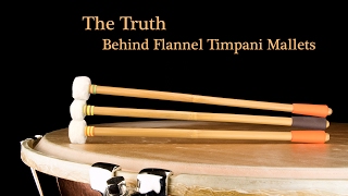 The Truth Behind Flannel Timpani Mallets