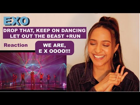 EXO - DROP THAT, KEEP ON DANCE, LET OUT THE BEAST & RUN | REACTION!!