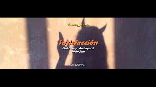 Satisfacción - Nicky Jam X Bad Bunny X Arcangel