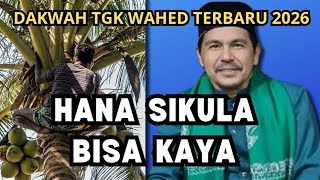Download lagu Dakwah Tgk Wahed 2026 Terbaru‼️Hana sikula bisa kaya mp3