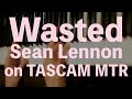 [MTR] Wasted - Sean Lennon - COVER