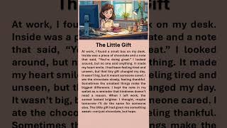 The Little Gift #improveenglish #englishstory #redditstories #positivethinking #little #gifts