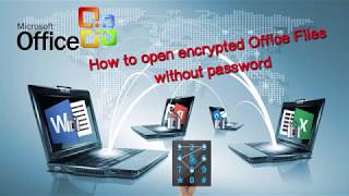 How to unlock encrypted Office Files when you lost password