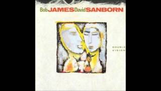 Bob James & David Sanborn  - More Than Friends