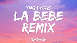 Yng Lvcas & Peso Pluma - La Bebe Remix (Letra)  | 1 Hour Latest Song Lyrics