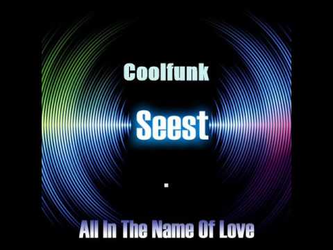 Seest - All In The Name Of Love ( Rob Hardt Re-Work)