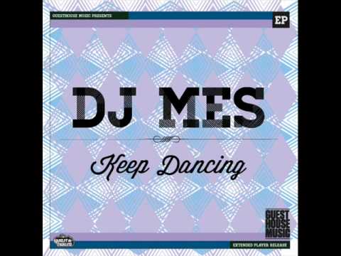 DJ Mes - Keep Dancing - Guesthouse Music
